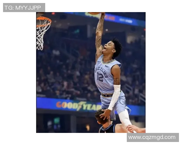 贾莫兰特的崛起之路：从年轻天才到NBA明星的奋斗历程